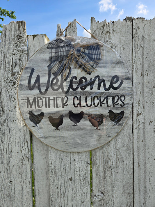Welcome Mother Cluckers Door Hanger