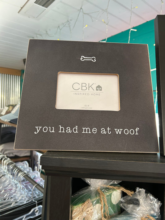 You Had Me At Woof Picture Frame