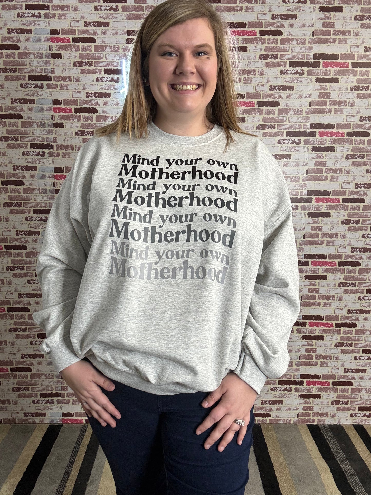 Mind your own Motherhood Sweatshirt