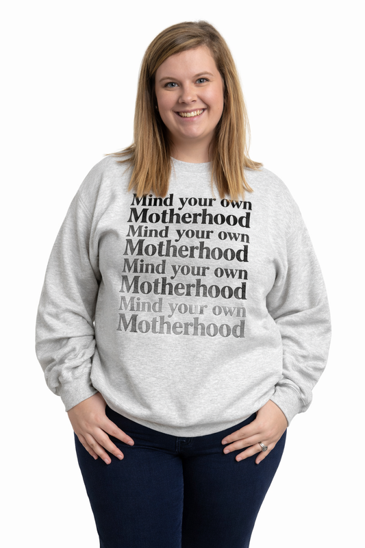Mind Your Own Motherhood Sweatshirt – Funny Mom Crewneck | Gildan Ash Grey Mind Your Own Motherhood Crewneck Sweatshirt – Gildan Ash Grey | Funny Mom Sweatshirt | Cozy Mom Life Pullover