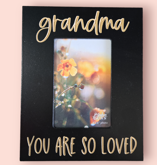 Grandma you are Loved Frame